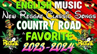 TOP 50 Nonstop REGGAE LOVE SONGS MIX 2024 COMPILATION 🌈 Nonstop Remix Love song For lovers only [upl. by Willard]