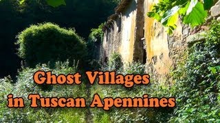 Ghost Villages in Tuscan Apennines  Paesi Fantasma nell Appennino Toscano [upl. by Enak]