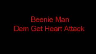 beenie man dem get heart attack [upl. by Akela874]