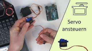 Servomotoren mit dem Arduino ansteuern  Arduino Tutorial [upl. by Norra806]