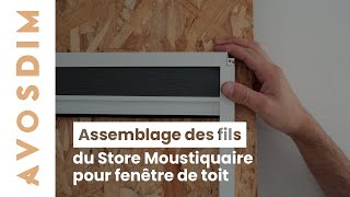 Assemblage des fils du Store Moustiquaire pour fenêtre de toit [upl. by Jez]