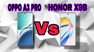 Honor x9b vs oppo A3 pro  Full comparaison 💙✅ [upl. by Addie352]