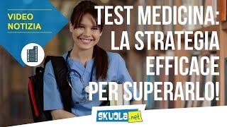 Test Medicina 2018 la strategia più efficace per superarlo [upl. by Aratihc]