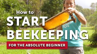 HOW TO START BEEKEEPING for the Absolute Beginner  Become a Beekeeper  Beekeeping 101 [upl. by Vahe487]