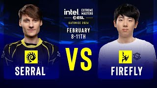 Serral vs Firefly  IEM SC2 Katowice 2024  Group Stage [upl. by Nyraf]