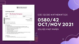 058042ON21  Easy Step by Step Solutions  CIE IGCSE MATHS PAPER 4 EXTENDED OCTNOV 2021 [upl. by Viscardi]