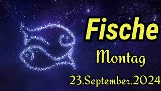 FISCHE Horoskop heute Montag 23 SEPTEMBER 2024 ♓ [upl. by Carberry35]