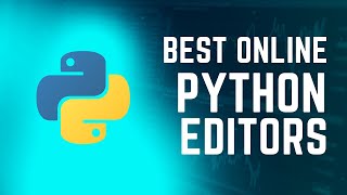 Online Python IDEs and Editors  Best online Python editors [upl. by Arihppas]