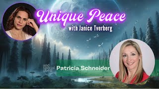 Unique Peace with Special Guest Dr Patricia Schneider [upl. by Demakis]