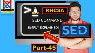 Sed Command Explained Essential Text Manipulation for Shell Scripting  Part45  RedHat9  RHCSA [upl. by Ahsyt]