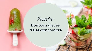 Bonbons glacés fraise concombre [upl. by Ayidan92]