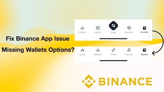 How to Fix Missing Spot amp Funding Options in Binance App  Quick Solution [upl. by Notsruht517]