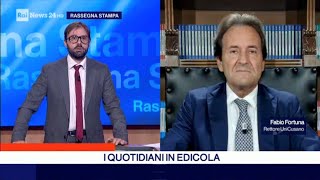 Fabio Fortuna a RASSEGNA STAMPA di RAI NEWS 24 del 18 10 2024 ore 08 30 [upl. by Nata652]