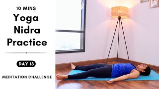 10 mins Yoga Nidra Practice for Deep Relaxation  Day 13  Mediation Challenge  Bharti Yoga [upl. by Nosirrag]