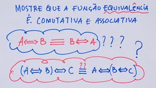 Exercicio 1 Mostre que a função Equivalência é comutativa  PARTE 1 [upl. by Nonnaehr]