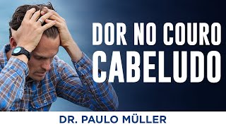 Tricodinia  Dor no Couro Cabeludo  Dr Paulo Müller Dermatologista [upl. by Oirram]