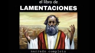 el libro de LAMENTACIONES AUDIOLIBRO narrado completo [upl. by Aerdnaed]