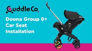 Installation Guide for Doona  Group 0 Car Seat  Smyths Toys [upl. by Mobley]