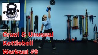 Kettlebell Workout Cruel and Unusual 9 [upl. by Mok846]