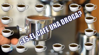 ¿Es el café una droga [upl. by Siuqcram]