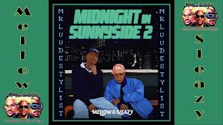 Mellow amp Sleazy  Midnight In Sunnyside 2 Full Album  Mellow amp Sleazy new songs 2023\2024 [upl. by Luna325]