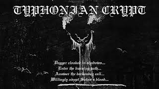 TYPHONIAN CRYPT  The Sinister Call [upl. by Herzog]