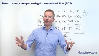 How to value a company using discounted cash flow DCF  MoneyWeek Investment Tutorials [upl. by Coleman]