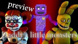 SFM FNAF Daddys little monsters by TryHardNinja PREVIEW [upl. by Ado958]