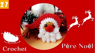 🎅PERE NOEL AU CROCHET FACILE 🎄 [upl. by Gnilsia]