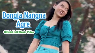 Dongja Nangna Agre Full Official Music Video New Garo Song [upl. by Tufts]