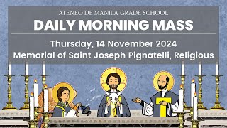 AGS Daily Morning Mass  07 November 2024  Memorial of Saint Joseph Pignatelli Religious [upl. by Cindelyn]