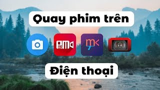 Ứng dụng quay phim chuyên nghiệp trên điện thoại  Camera Apps [upl. by Essex613]