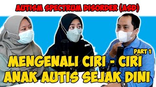 Mengenali CiriCiri Anak Autis ASD Sejak Dini Part 1  PKUTALK [upl. by Mayap]