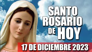 EL SANTO ROSARIO CATOLICO DE HOY  17 DE DICIEMBRE 2023 [upl. by Verile]