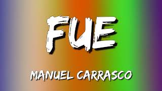 Manuel Carrasco  FUE Letra\Lyrics [upl. by Constantino]