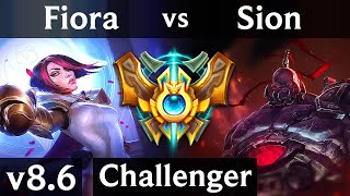 FIORA vs SION TOP  Korea Challenger  Patch 86 [upl. by Jenelle]