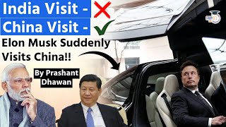 Elon Musk Suddenly Visits China  India Visit Cancelled  Is this Bad News for India [upl. by Tiphani]