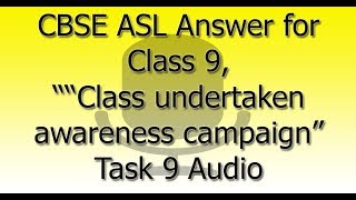 CBSE ASL Answer for Class 9 “Class undertaken awareness campaign ‘Swachch Bharat’” Task 9 Audio [upl. by Diandre938]