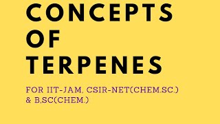 Introduction of terpenes for BSc IITJAMCSIRNET CHEMICALSCIENCES classification of terpenes [upl. by Celisse]