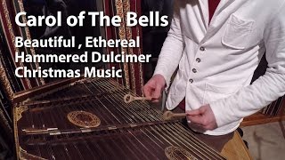 Carol of the Bells  Beautiful Hammered Dulcimer Version [upl. by Oelgnaed]