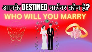 Aapke Destined Partner Kaun Hai 🫂❤️ Who will you Marry pick a card ⭐🔥 [upl. by Repsaj]