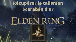 Elden Ring  Récupérer rapidement le talisman du scarabée dor [upl. by Verena]