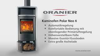 ORANIER Kaminofen Polar Neo 6 [upl. by Nybbor]