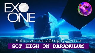 EXO ONE  Got High on Daramulum  Achievement Trophy Guide How To 1000g [upl. by Australia]