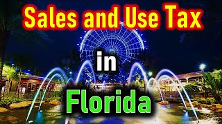 Florida Sales and Use Taxes What You Need to Know [upl. by Asyla]