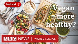 Is a vegan diet better for your health  BBC World Service CrowdScience podcast [upl. by Ijies]