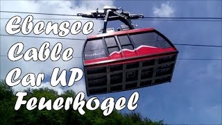 Feuerkogel Cable Car Ebensee UP Where The Eagles Dare [upl. by Yelnats]