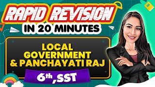 Local government amp Panchayati Raj  Rapid Revision in 20 Minutes🔥 Social Studies Class 6th 📚 [upl. by Faber436]