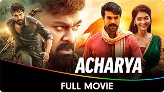 Acharya  Hindi Dubbed Full Movie  Chiranjeevi Ram Charan Sonu Sood Jisshu Sengupta Mahesh Babu [upl. by Olivero831]