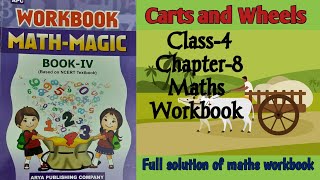 Carts and Wheels Class 4 Chapter‐8 MathsWorkbook fully solved exercise NCERTTHEMIND [upl. by Christalle]